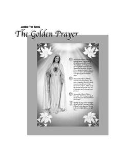 MUSIC TO SING  The Golden Prayer Immaculate Heart of Mary,  refuge of sinners, I beg of you by