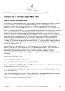 You are here > Homepage > Case law > Sample of decisions in relevant areas DC > decision  DecisionDC of 2 september 1992 Treaty on European Union (Maastricht II) On 14 August 1992 the Constitutional Council recei