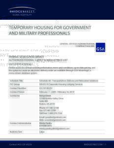 TEMPORARY HOUSING FOR GOVERNMENT AND MILITARY PROFESSIONALS GENERAL SERVICES ADMINISTRATION CONTRACT HOLDER  FEDERAL ACQUISITION SERVICE