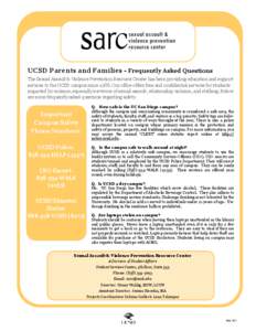 UCSD Parents and Families - Frequently Asked Questions The Sexual Assault & Violence Prevention Resource Center has been providing education and support services to the UCSD campus since[removed]Our office offers free and 