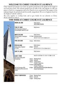 welcome to christ church st laurence  Christ Church St Laurence is an inner city parish committed to the spread of the Gospel of our Lord Jesus Christ. We welcome people from all walks of life, and together we offer our 