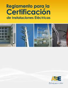 Autoridad de Energía Eléctrica de Puerto Rico  REGLAMENTO PARA LA CERTIFICACIÓN DE INSTALACIONES ELÉCTRICAS  ENERO 2010