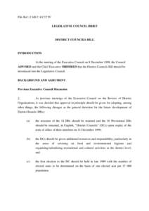 File Ref.: CAB C[removed]IV LEGISLATIVE COUNCIL BRIEF DISTRICT COUNCILS BILL  INTRODUCTION