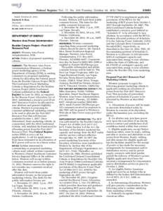 Federal Register / Vol. 77, No[removed]Tuesday, October 30, [removed]Notices Dated: October 23, 2012. Kimberly D. Bose, Secretary. [FR Doc. 2012–26595 Filed 10–29–12; 8:45 am] BILLING CODE 6717–01–P