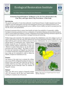Ecological Restoration Institute Fact Sheet: Willingness to Pay for Forest Restoration July[removed]Estimating Flagstaff Residents’ Willingness to Pay for Forest Restoration in the