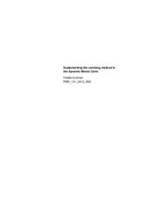    Implementing the combing method in the dynamic Monte Carlo Fedde Kuilman PNR_131_2012_008