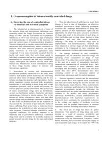 E/INCBI. Overconsumption of internationally controlled drugs A. Ensuring the use of controlled drugs for medical and scientific purposes 1.