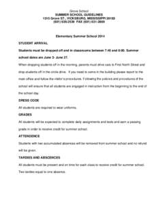 Grove School SUMMER SCHOOL GUIDELINES 1315 Grove ST., VICKSBURG, MISSISSIPPI[removed]2539 FAX[removed]Elementary Summer School 2014