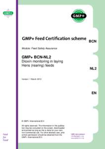 BCN Module: Feed Safety Assurance GMP+ BCN-NL2 Dioxin monitoring in laying Hens (rearing) feeds