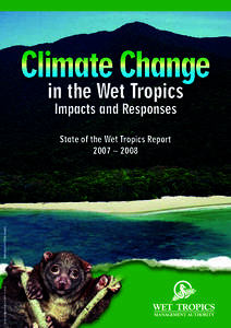 Climate Change in the Wet Tropics Impacts and Responses Lemuroid ringtail possum (Mike Trenerry)