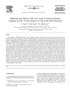 Agriculture, Ecosystems and Environment–72 www.elsevier.com/locate/agee Replacing bare fallows with cover crops in fertilizer-intensive cropping systems: A meta-analysis of crop yield and N dynamics C. To