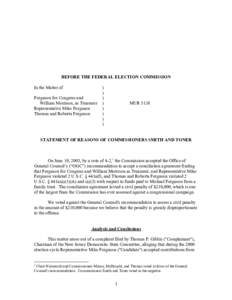 BEFORE THE FEDERAL ELECTION COMMISSION In the Matter of Ferguson for Congress and William Morrison, as Treasurer Representative Mike Ferguson Thomas and Roberta Ferguson