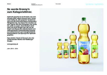 Granny‘s  Kampagne Packaging, Print, Hörfunk, TV  So wurde Granny’s