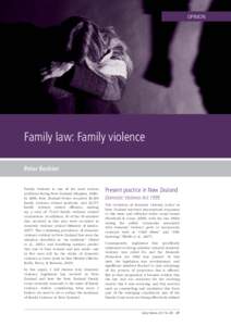 OPINION  Family law: Family violence Peter Boshier Family violence is one of the most serious problems facing New Zealand (Hughes, 2008).