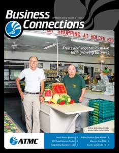 Business Connections SEPTEMBER 2008 • VOLUME 2 • ISSUE 3 Fruits and vegetables make for a growing business