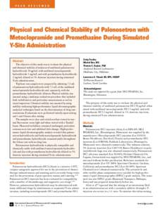 p e e r  r e vi e w e d Physical and Chemical Stability of Palonosetron with Metoclopramide and Promethazine During Simulated