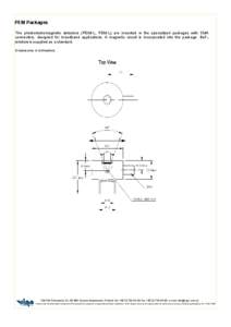 PEM Packages The photoelectromagnetic detectors (PEMI-L, PEM-L) are mounted in the specialized packages with SMA connectors, designed for broadband applications. A magnetic circuit is incorporated into the package. BaF 2