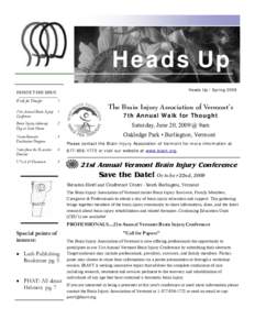 Heads Up Heads Up / Spring 2009 Inside this issue  Walk for Thought