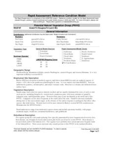 Rapid Assessment Reference Condition Model The Rapid Assessment is a component of the LANDFIRE project. Reference condition models for the Rapid Assessment were created through a series of expert workshops and a peer-rev