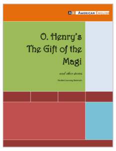 The Office of English Language Programs  O. Henry’s The Gift of the Magi and other stories