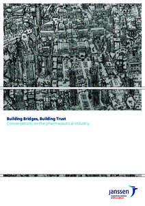 Building Bridges, Building Trust - Conversations on the pharmaceutical industry  Building Bridges, Building Trust Conversations on the pharmaceutical industry  Foreword