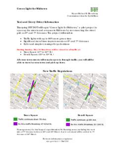 Green Light for Midtown Mayor Michael R. Bloomberg Commissioner Janette Sadik-Khan Taxi and Livery Driver Information This spring NYCDOT will begin “Green Light for Midtown,” a pilot project to