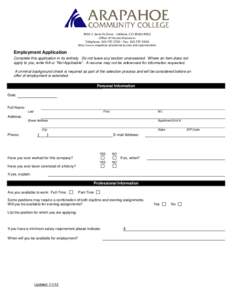 5900 S. Santa Fe Drive · Littleton, CO[removed]Office of Human Resources Telephone: [removed] · Fax: [removed]http://www.arapahoe.edu/about-acc/acc-job-opportunities  Employment Application