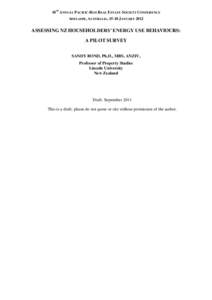 18TH ANNUAL PACIFIC-RIM REAL ESTATE SOCIETY CONFERENCE ADELAIDE, AUSTRALIA, 15-18 JANUARY 2012 ASSESSING NZ HOUSEHOLDERS’ ENERGY USE BEHAVIOURS: A PILOT SURVEY SANDY BOND, Ph.D., MBS, ANZIV,