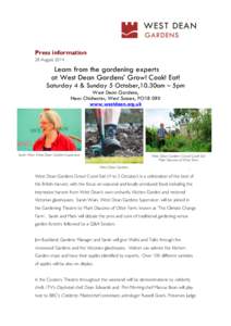 Press information 28 August 2014 Learn from the gardening experts at West Dean Gardens’ Grow! Cook! Eat! Saturday 4 & Sunday 5 October,10.30am – 5pm