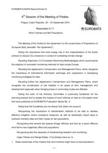 EUROBATS.MoP6.Record.Annex14  6th Session of the Meeting of Parties Prague, Czech Republic, 20 – 22 September[removed]Resolution 6.11