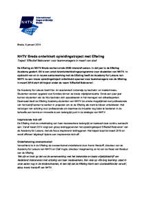 Breda, 9 januariNHTV Breda ontwikkelt opleidingstraject met Efteling Traject ‘Effectief Betoveren’ voor teammanagers in maart van start  De Efteling en NHTV Breda werken sinds 2009 intensief samen. In dat jaar