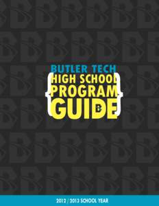 }GUIDE} BUTLER TECH HIGH SCHOOL  PROGRAM