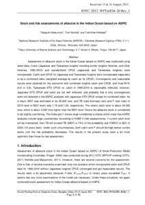 Received: 15 & 16 August, 2012  IOTC–2012–WPTmT04–20 Rev_1 Stock and risk assessments of albacore in the Indian Ocean based on ASPIC 1