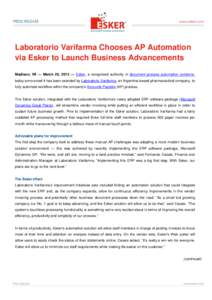 Laboratorio Varifarma Chooses AP Automation via Esker to Launch Business Advancements Madison, WI — March 20, 2013 — Esker, a recognized authority in document process automation solutions, today announced it has been