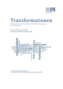 Transformationen Regionales Privatfernsehen in Baden -Württemberg am Scheideweg Prof. Dr. Boris Alexander Kühnle Hochschule der Medien Stuttgart (HdM)