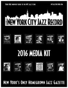 nycjazzrecord.com  Your FREE Monthly Guide to the NYC Jazz Scene JANUARY 2015—ISSUE 153