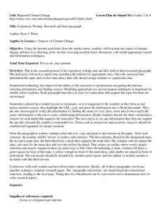 Unit: Regional Climate Change http://cimss.ssec.wisc.edu/climatechange/regionalCC/index.html Lesson Plan developed for: Grades 7 & 8  Title: Expository Writing: Research and final paragraph