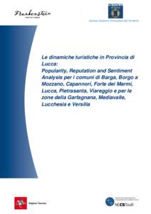 Servizio Turismo e Promozione del Territorio  Le dinamiche turistiche in Provincia di Lucca: Popularity, Reputation and Sentiment Analysis per i comuni di Barga, Borgo a