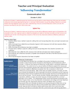 Teacher and Principal Evaluation “Influencing Transformation” Communication #21 October 9, 2013 By the end of Sphere 1, leadership personnel should know and be able to conduct beginning of the year pre-evaluation con