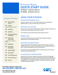 IP Centrex Phones  QUICK START GUIDE IP 504G – 4 Button Phone IP 508G – 8 Button Phone