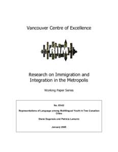 Vancouver Centre of Excellence  Research on Immigration and Integration in the Metropolis Working Paper Series