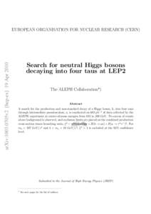 arXiv:1003.0705v2 [hep-ex] 19 Apr[removed]EUROPEAN ORGANISATION FOR NUCLEAR RESEARCH (CERN) Search for neutral Higgs bosons decaying into four taus at LEP2