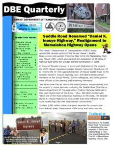 DBE Quarterly HAWAI‘I DEPARTMENT OF TRANSPORTATION Winter 2013 Volume 3, Issue 1 Inside this issue: