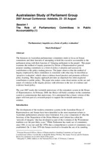 Australasian Study of Parliament Group 2007 Annual Conference: Adelaide, [removed]August Session 1 The Role of Parliamentary Accountability (1)