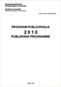 REPUBLIKA HRVATSKA DRŽAVNI ZAVOD ZA STATISTIKU REPUBLIC OF CROATIA CENTRAL BUREAU OF STATISTICS CODEN PRPUEH ISSN[removed]