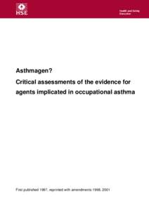 Asthmagen? Critical assessments of the evidence foragents implicated in occupational asthma