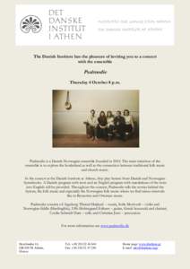 The Danish Institute has the pleasure of inviting you to a concert with the ensemble Psalmodie Thursday 4 October 8 p.m.