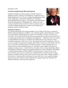 December 8, 2014 Fredericka Joseph Election BIO and Statement Fredericka (Freddie) is enrolled member of the Kaw Nation of Oklahoma and she’s Cherokee from Oklahoma. Freddie has been a Federal employee for over 29 year