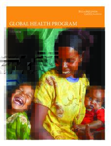 GLOBAL HEALTH PROGRAM OVERVIEW TABLE OF CONTENTS Letter from Tachi Yamada