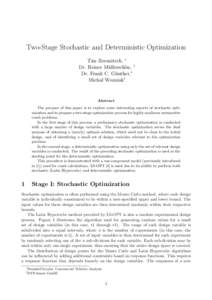 Two-Stage Stochastic and Deterministic Optimization Tim Rzesnitzek, ∗ Dr. Heiner M¨ ullersch¨on, † Dr. Frank C. G¨ unther,∗